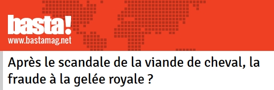 Après le scandale de la viande de cheval, la fraude à la gelée royale ?